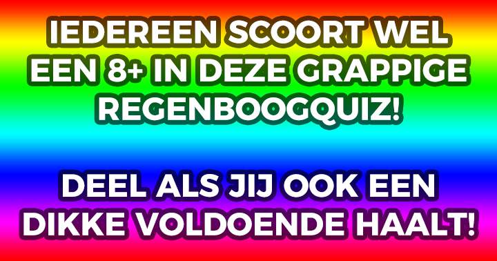 Haal jij ook een hoog cijfer in deze regenboogquiz?