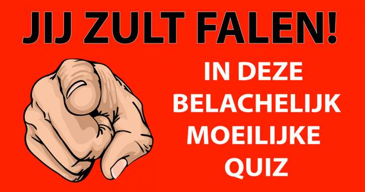 'Belachelijk Moeilijke Quiz'! 