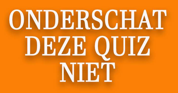 De meesten onderschatten deze quiz, en falen..