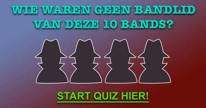 Wie zaten er niet in deze populaire bands van toen?