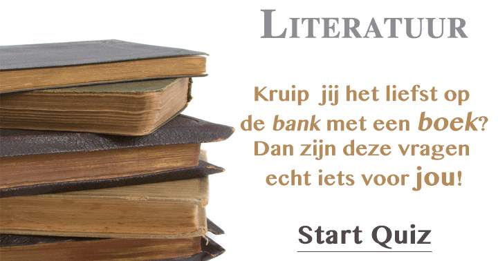 Kruip  jij het liefst op de bank met een boek? Dan zijn deze vragen echt iets voor jou!