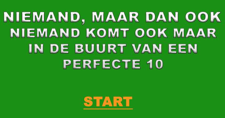 Niemand scoort die perfecte 10!