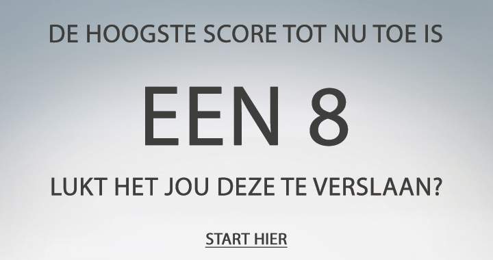 Alleen een echte genie haalt een betere score dan een 8