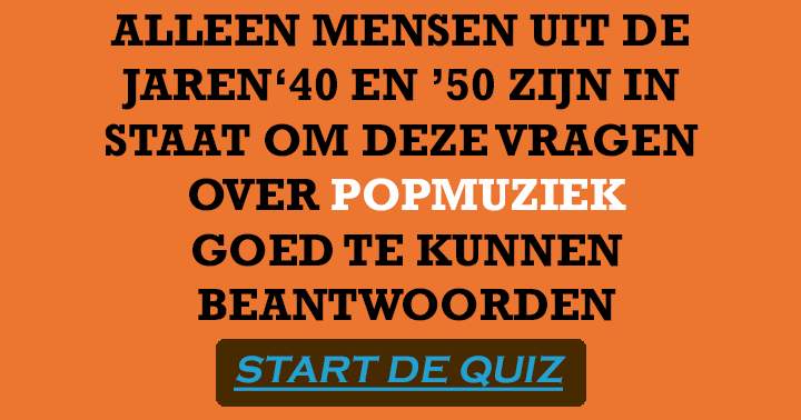 Ben jij deze popquiz de baas?