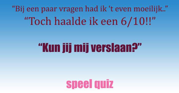 Een lastige algemene kennis quiz..