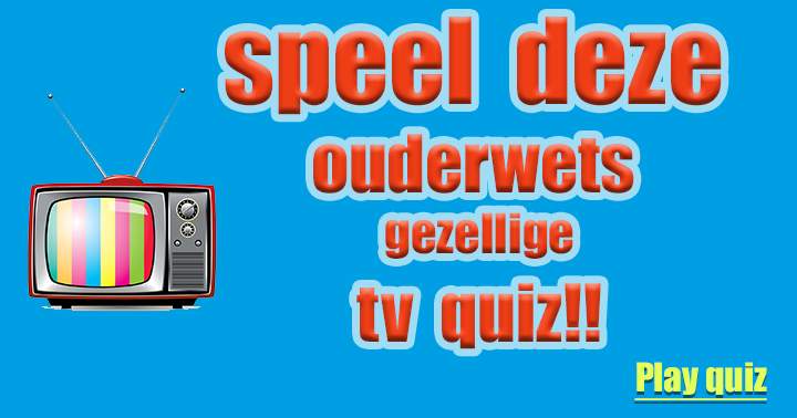 Test je kennis over TV SERIES !!  Echt niemand haalt een dikke 10/10!!