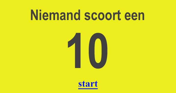 Niemand scoort een 10