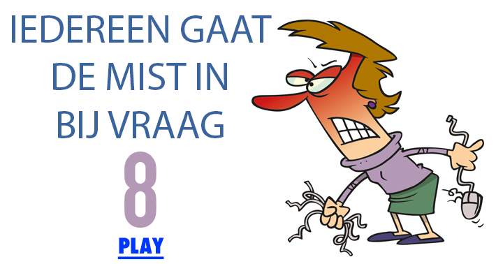 Weet jij het juiste antwoord op vraag 8?