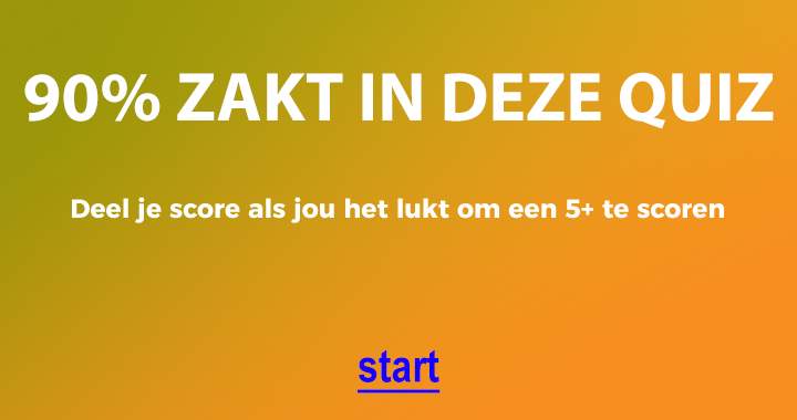 90% zakt in deze quiz